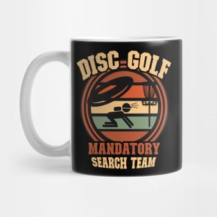 Disc Golf Mandatory Search Team for Men & Women Mug